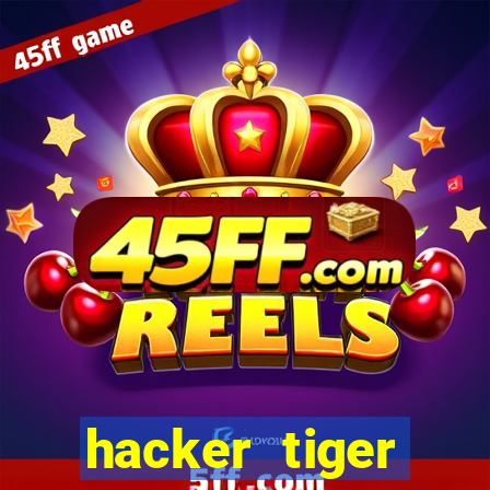 hacker tiger fortune download